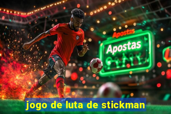 jogo de luta de stickman